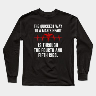 Quickest Way To A Man's Heart Long Sleeve T-Shirt